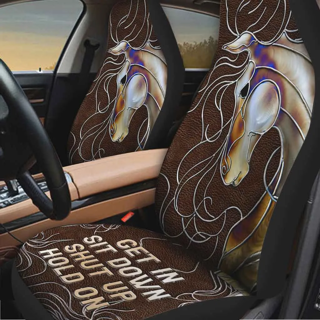 3D All Over Printed Front Car Seat Covers, Get In Sit Down Shut Up Hold On, Horse Seat Covers For Car