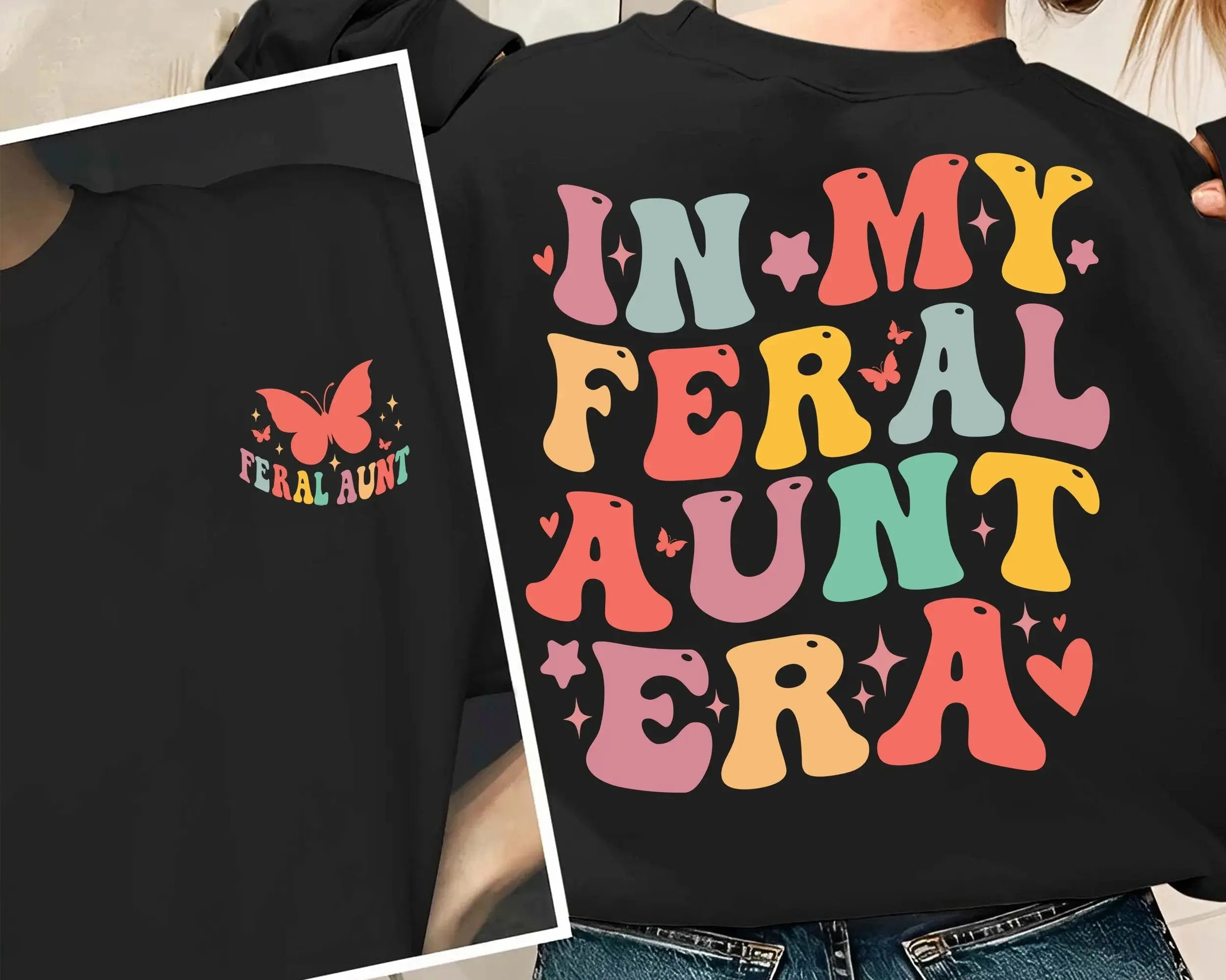 Somebody's Feral Aunt shirt,In My Feral Aunt Shirt, Feral Aunt Sweatshirt,Auntie Gift, Aunts Birthday Gifts, Sister Gifts, Auntie Sweatshirt